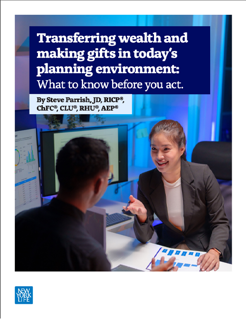 Transferring wealth and making gifts in today’s planning environment: What to know before you act. Thumbnail